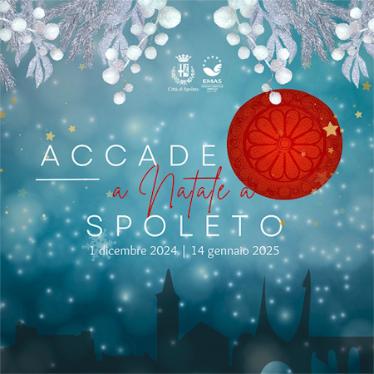 locandina Accade a Natale a Spoleto 2024 - Spoleto